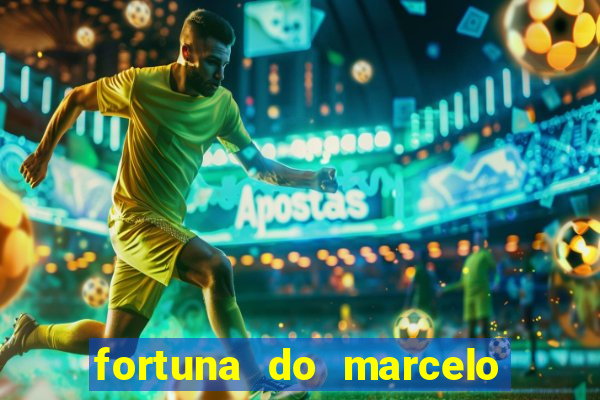 fortuna do marcelo do fluminense