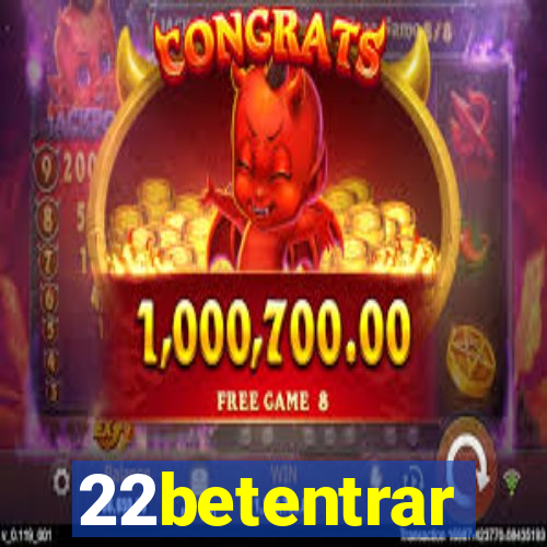 22betentrar