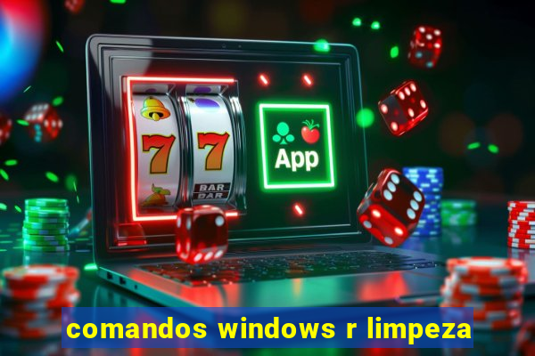 comandos windows r limpeza