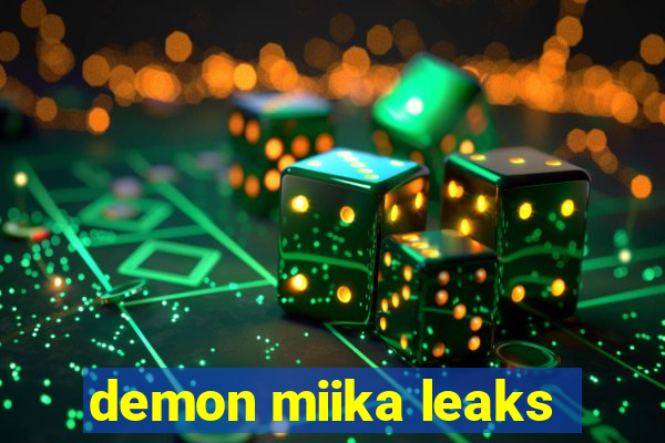 demon miika leaks