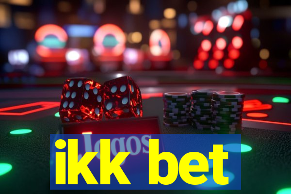 ikk bet