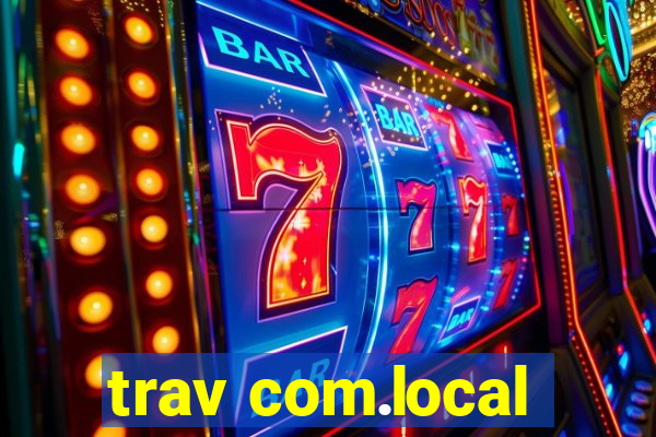 trav com.local