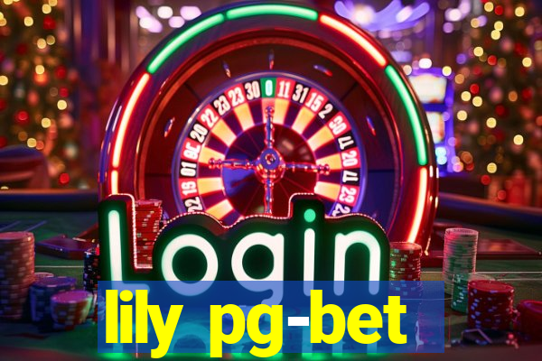 lily pg-bet