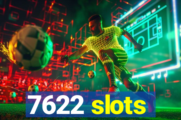 7622 slots