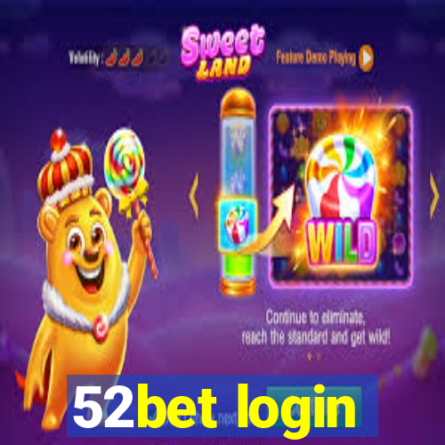 52bet login