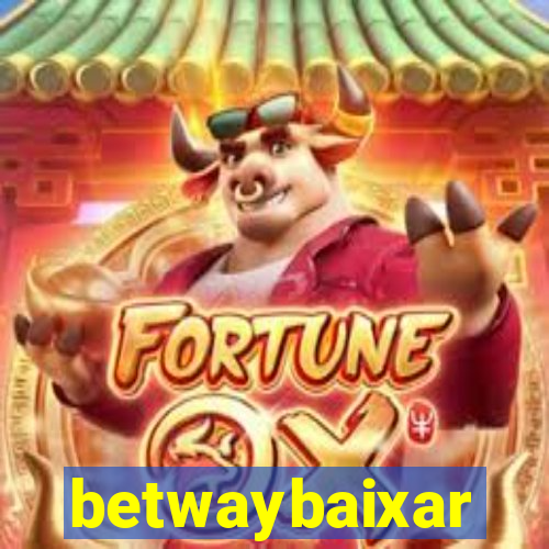betwaybaixar