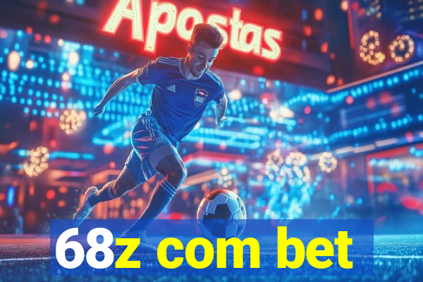 68z com bet