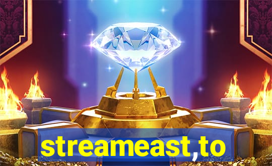 streameast,to