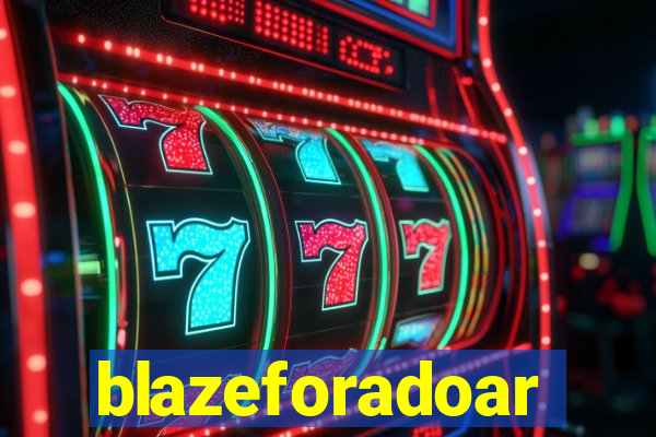 blazeforadoar