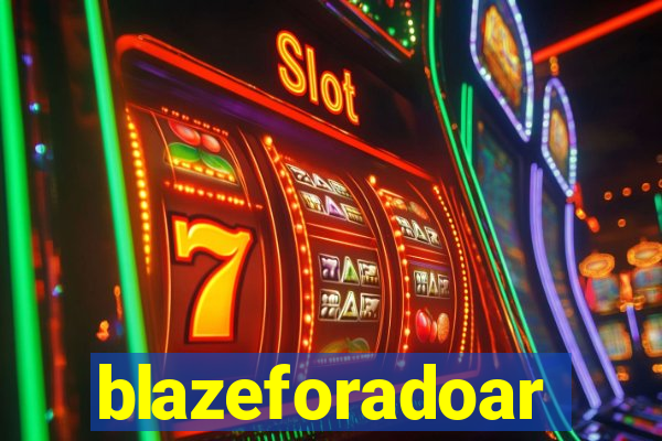 blazeforadoar