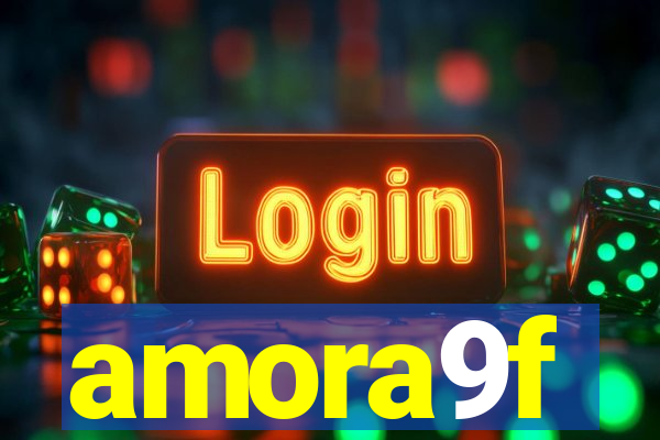 amora9f