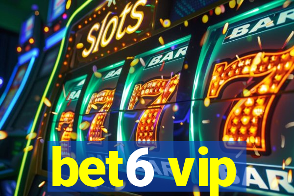 bet6 vip
