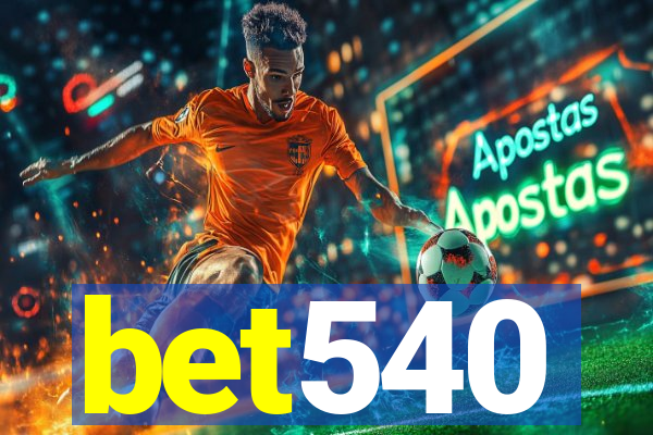 bet540