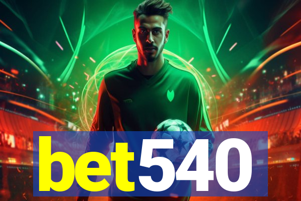 bet540