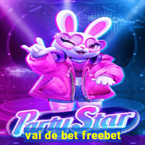 vai de bet freebet