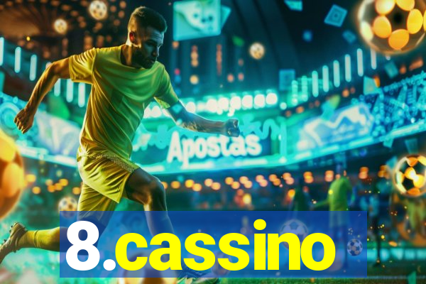 8.cassino