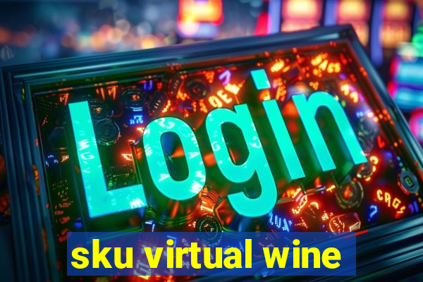 sku virtual wine