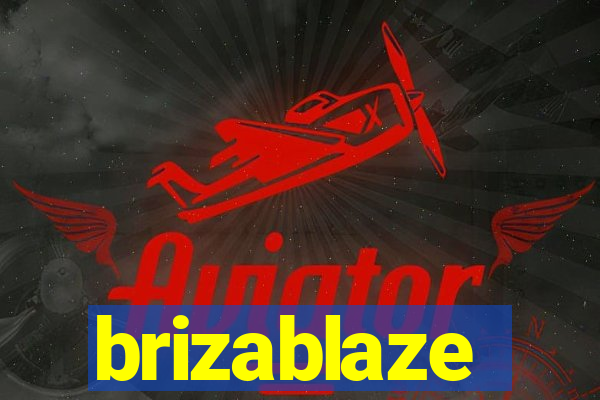 brizablaze