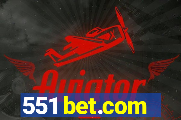 551 bet.com