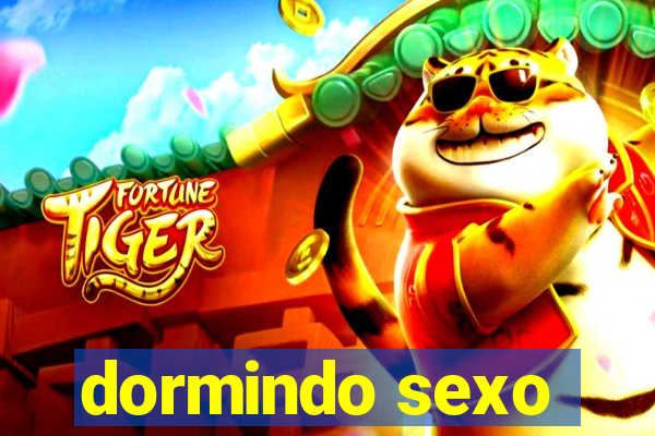 dormindo sexo