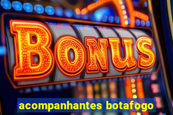 acompanhantes botafogo