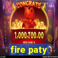 fire paty