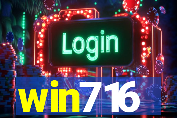 win716