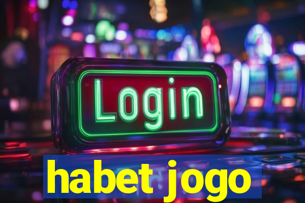 habet jogo