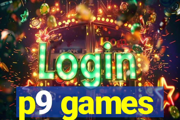 p9 games