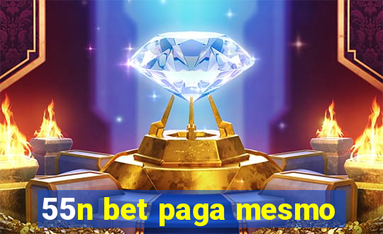 55n bet paga mesmo