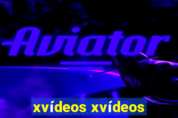 xvídeos xvídeos