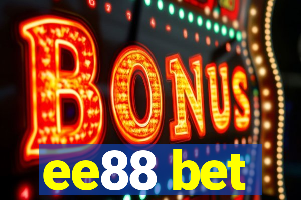 ee88 bet
