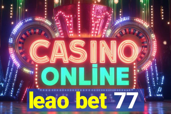 leao bet 77
