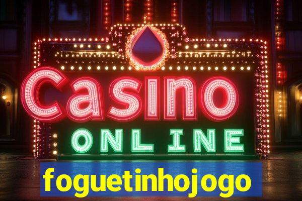 foguetinhojogo