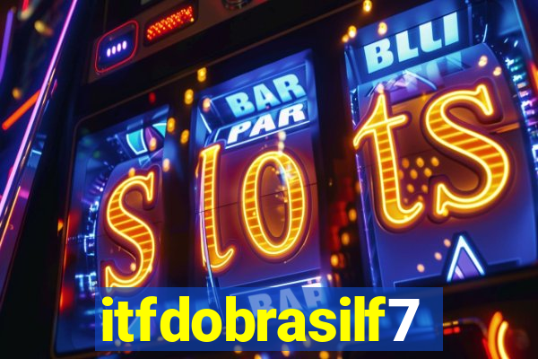 itfdobrasilf7