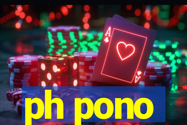 ph pono