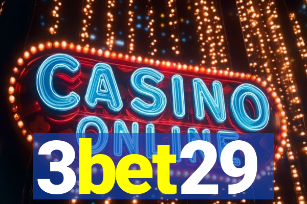 3bet29
