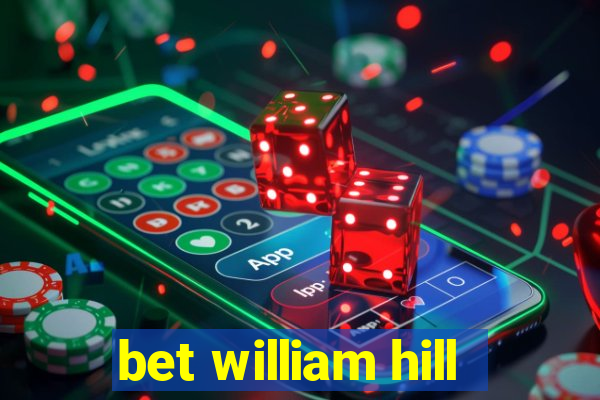 bet william hill