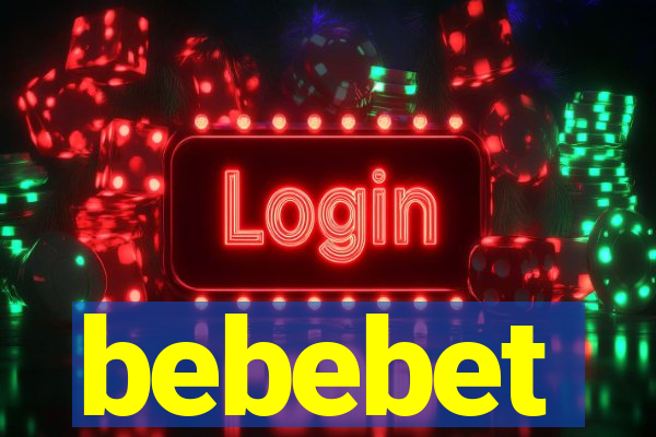 bebebet