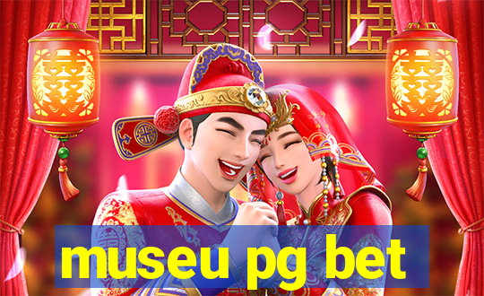 museu pg bet
