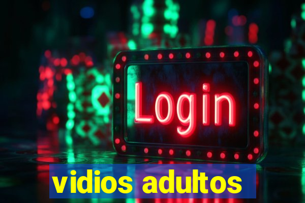 vidios adultos
