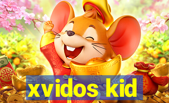 xvidos kid