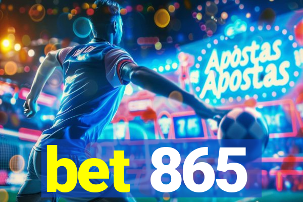 bet 865