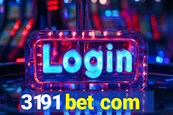 3191 bet com