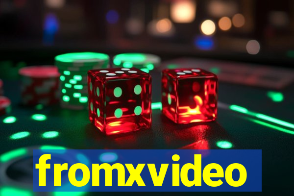 fromxvideo