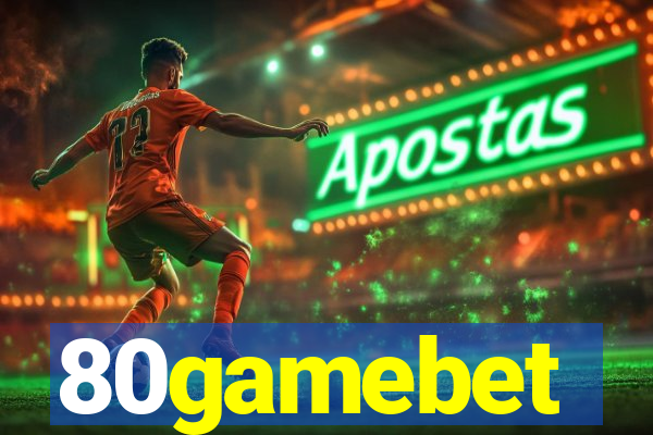80gamebet