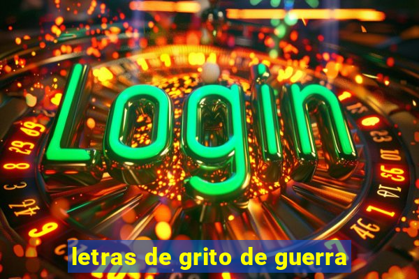 letras de grito de guerra