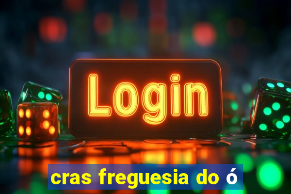 cras freguesia do ó