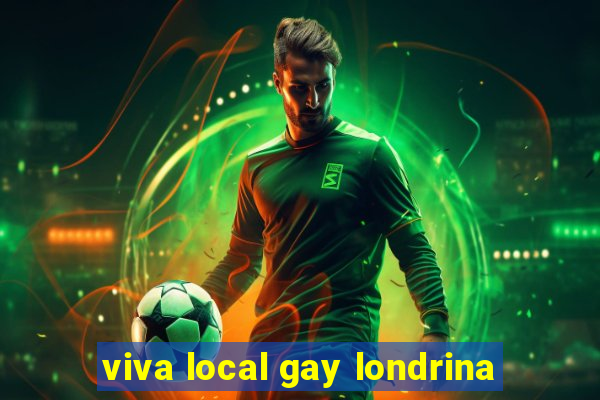 viva local gay londrina