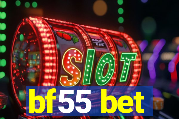 bf55 bet